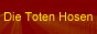 Die Toten Hosen - 嶪࿠ꭰ㰳ﯠ!